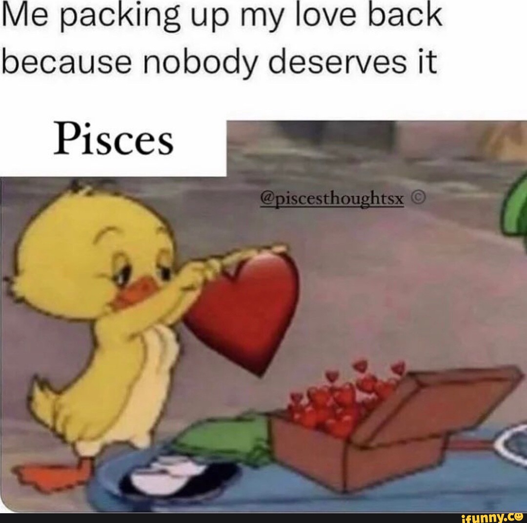 Pisces Memes Best Collection Of Funny Pisces Pictures On Ifunny