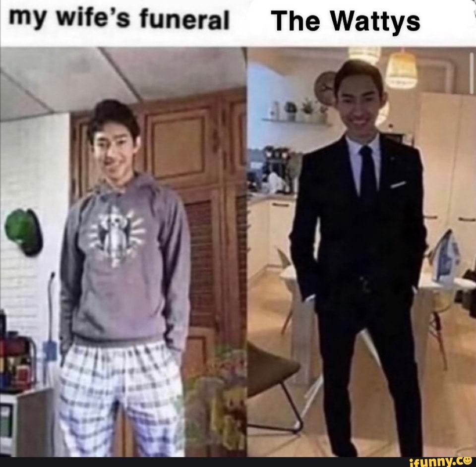my wife's funeral The Wattys