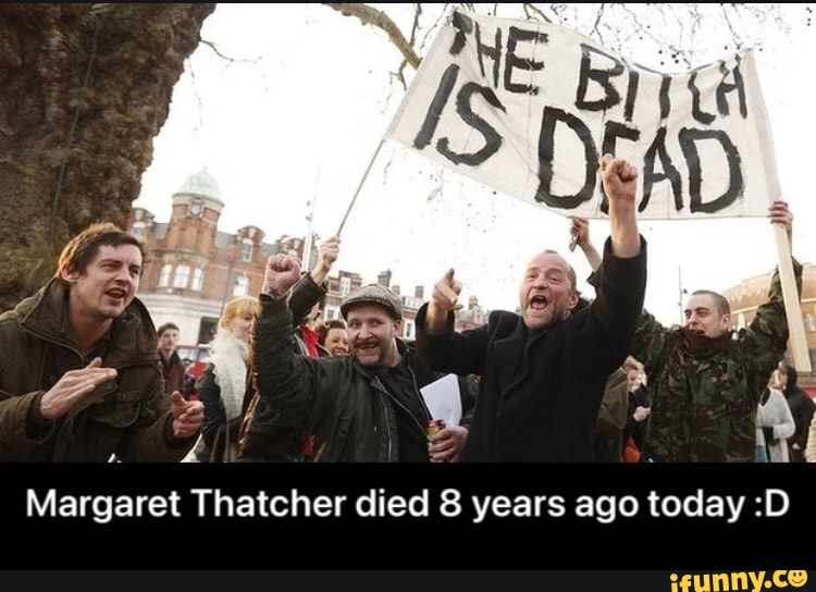 Margaret Thatcher Died Years Ago Today D IFunny   8db79c882802bb5fe8b0853bbd7769954ec862a74b5f8ecdf745072f973df85b 1 