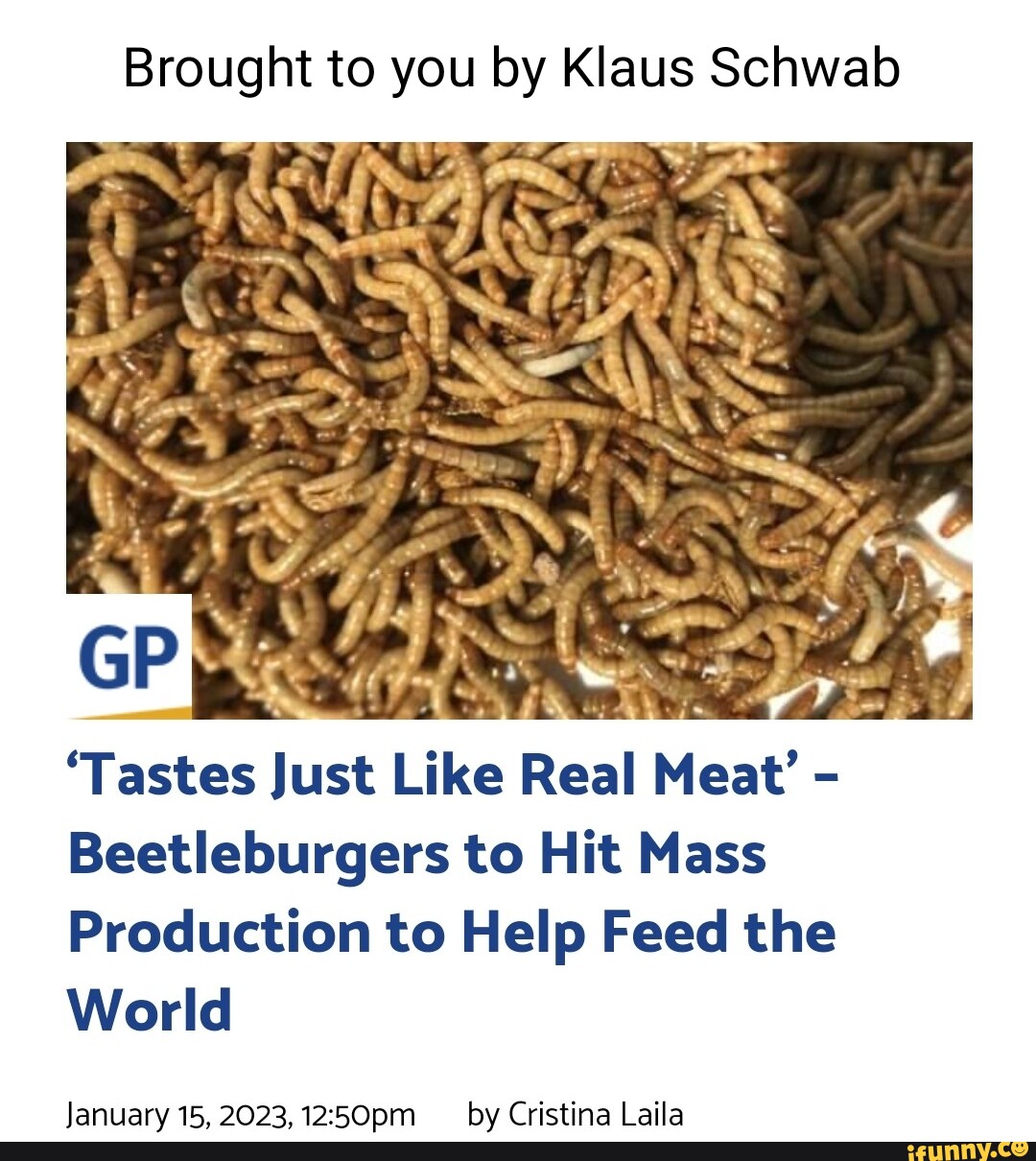 Brought To You By Klaus Schwab Tastes Just Like Real Meat 