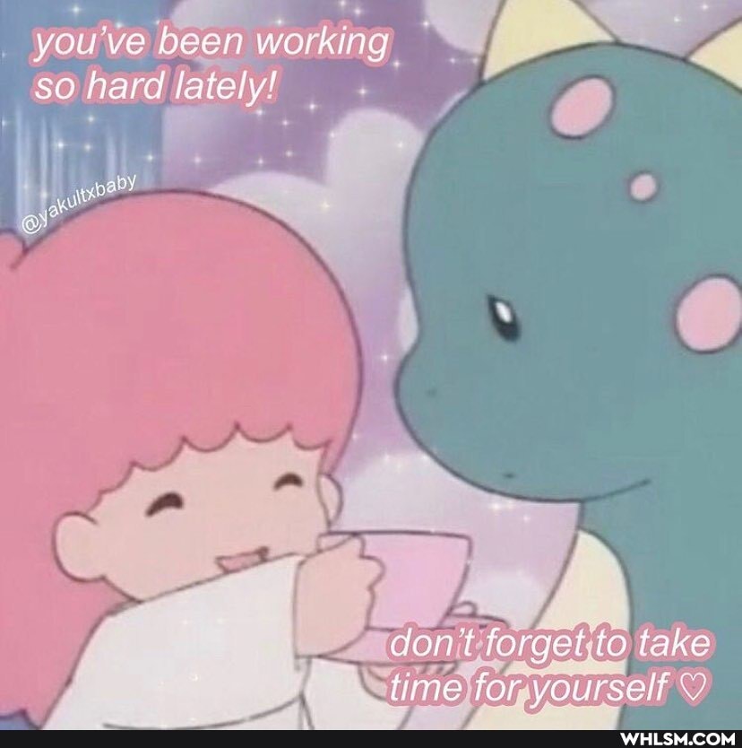 you ve been working.
so hard lately!
al
don to take time for yourself