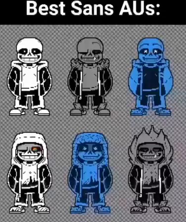 The Best Sans AU