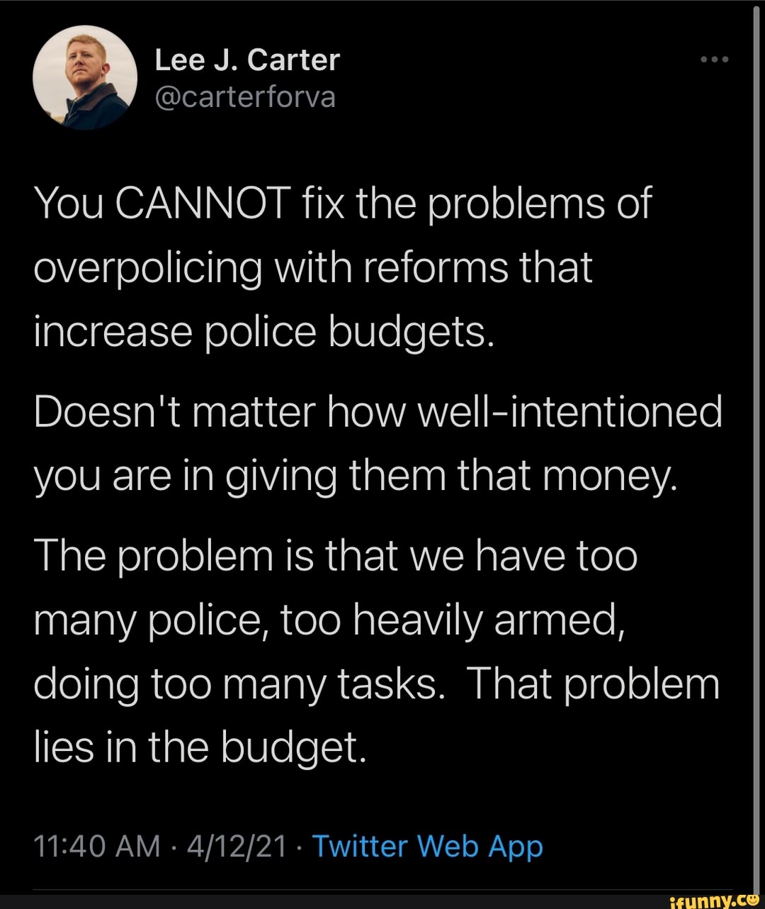 Lee J. Carter @carterforva You CANNOT fix the problems of overpolicing ...