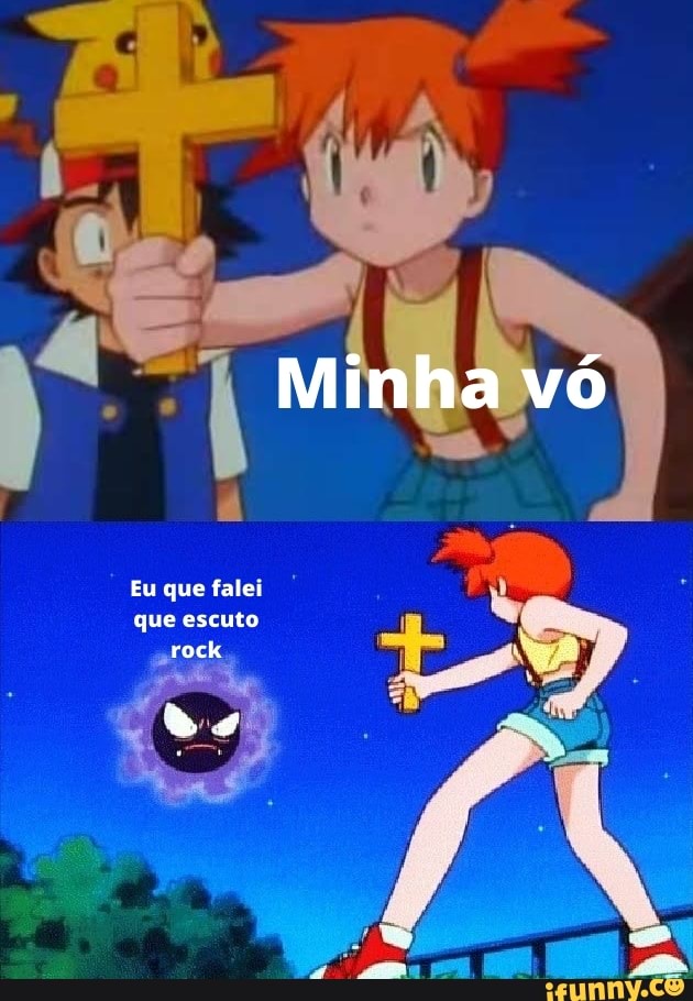 Minha vó
Eu que falei que escuto rock