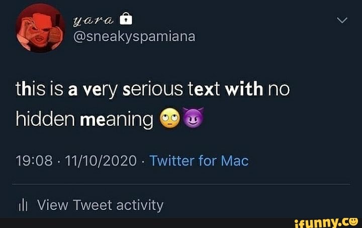 @sneakyspamiana this is a very serious text with no hidden meaning @9