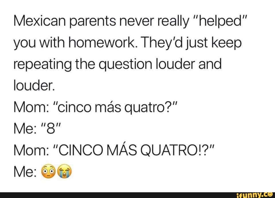 mexican parents vs white parents memes