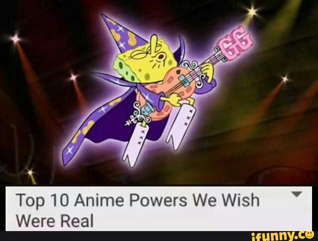 Top 10 Anime Powers We Wish ' Were Real - )