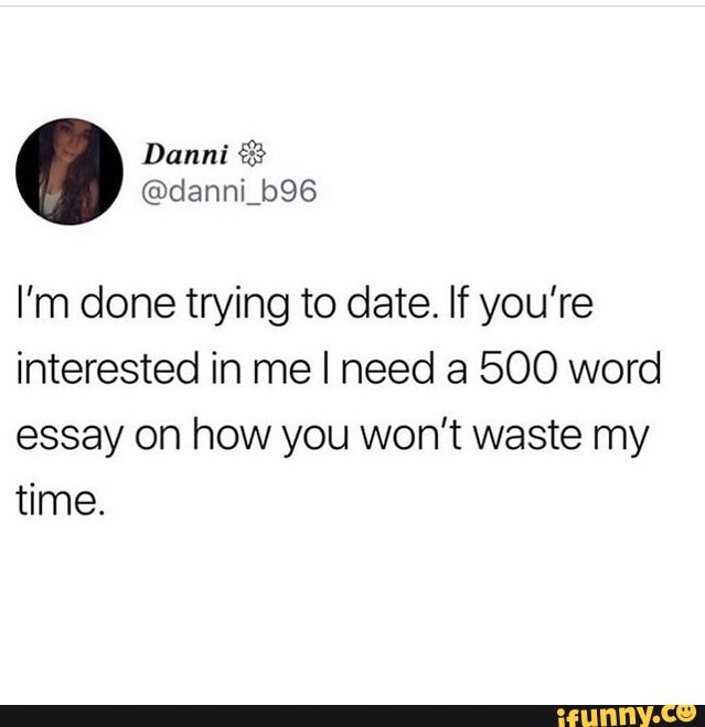500 word essay why i won't waste your time