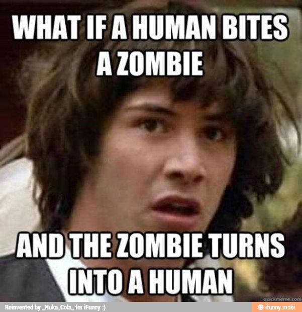WHAT IF A HUMAN BITES"
AZOMBIE
A
AND THE
ZOMBIE TURNS
INTO AHUMAN™