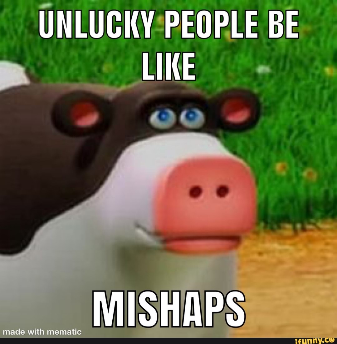 UNLUCKY:PEOPLE BE