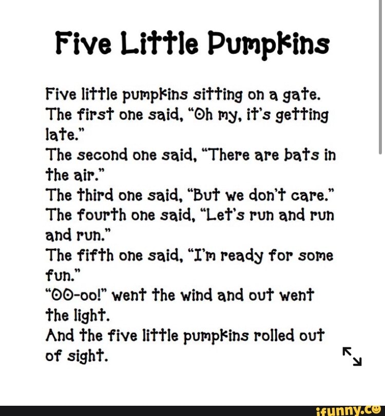 Five Little PumpKins Five little pumpkins sitting on a gate. The first ...