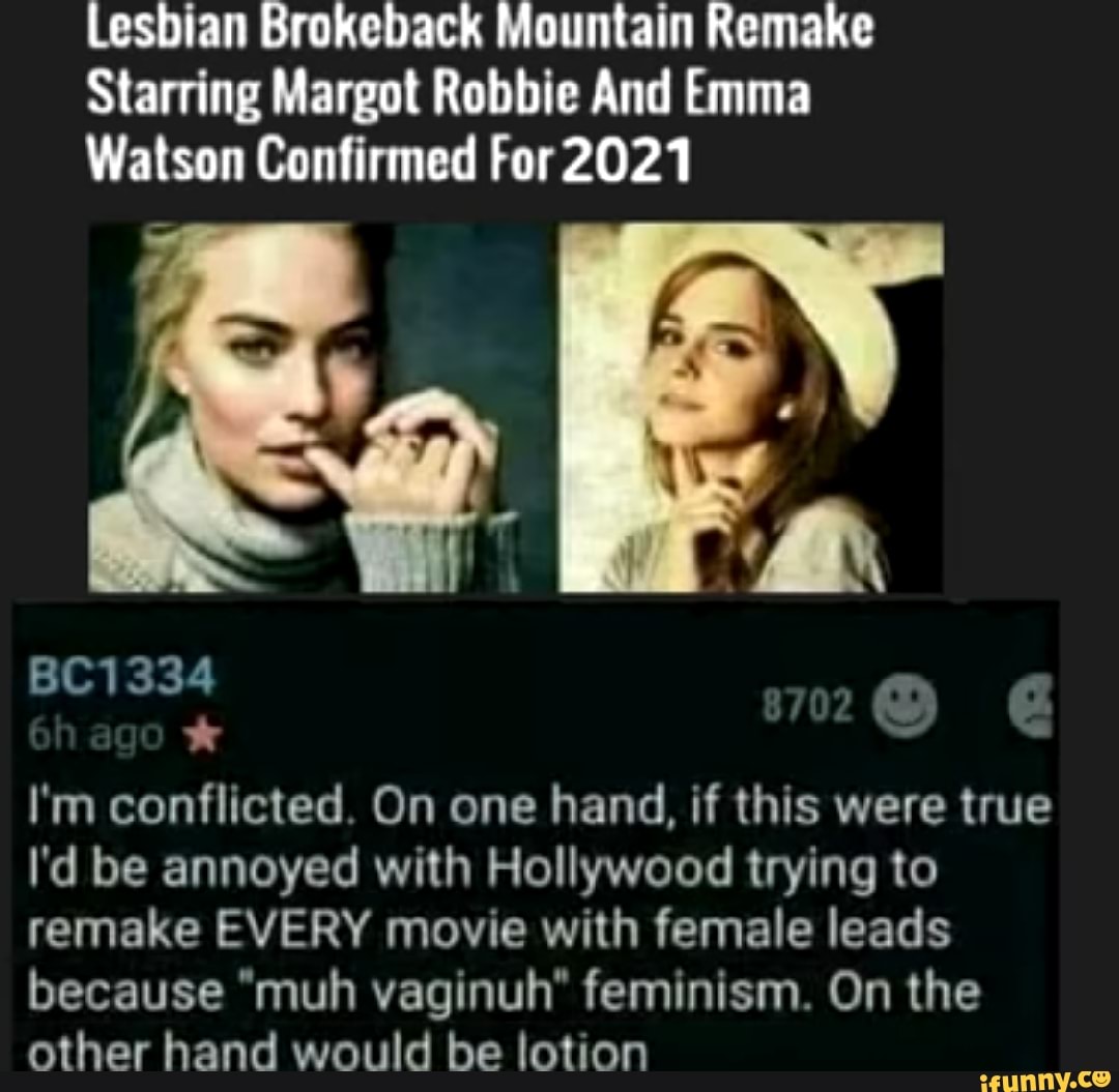 Lesbian Brokeback Mountain Remake Starring Margot Robbie And Emma ...