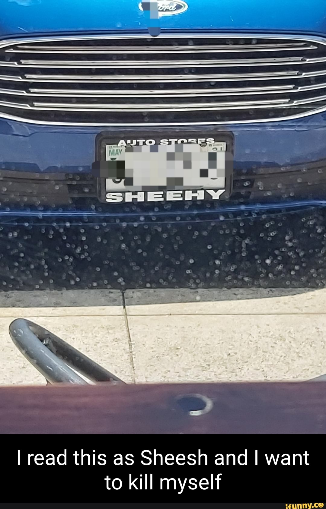 I read this as Sheesh and I want
to kill myself