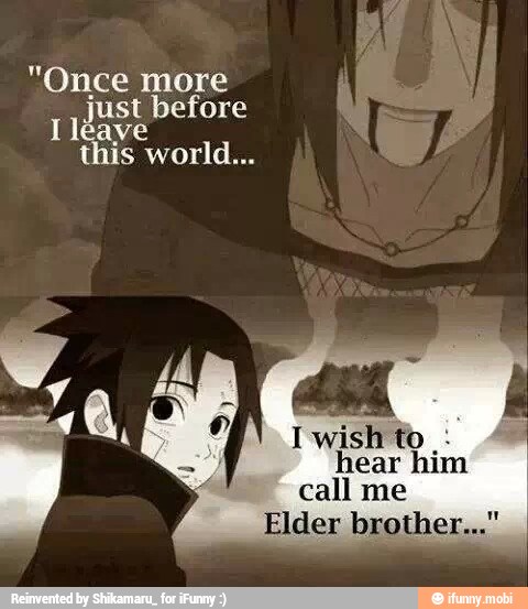 "Once more
iil
a
NOS
hear him
call me
Elder bro
