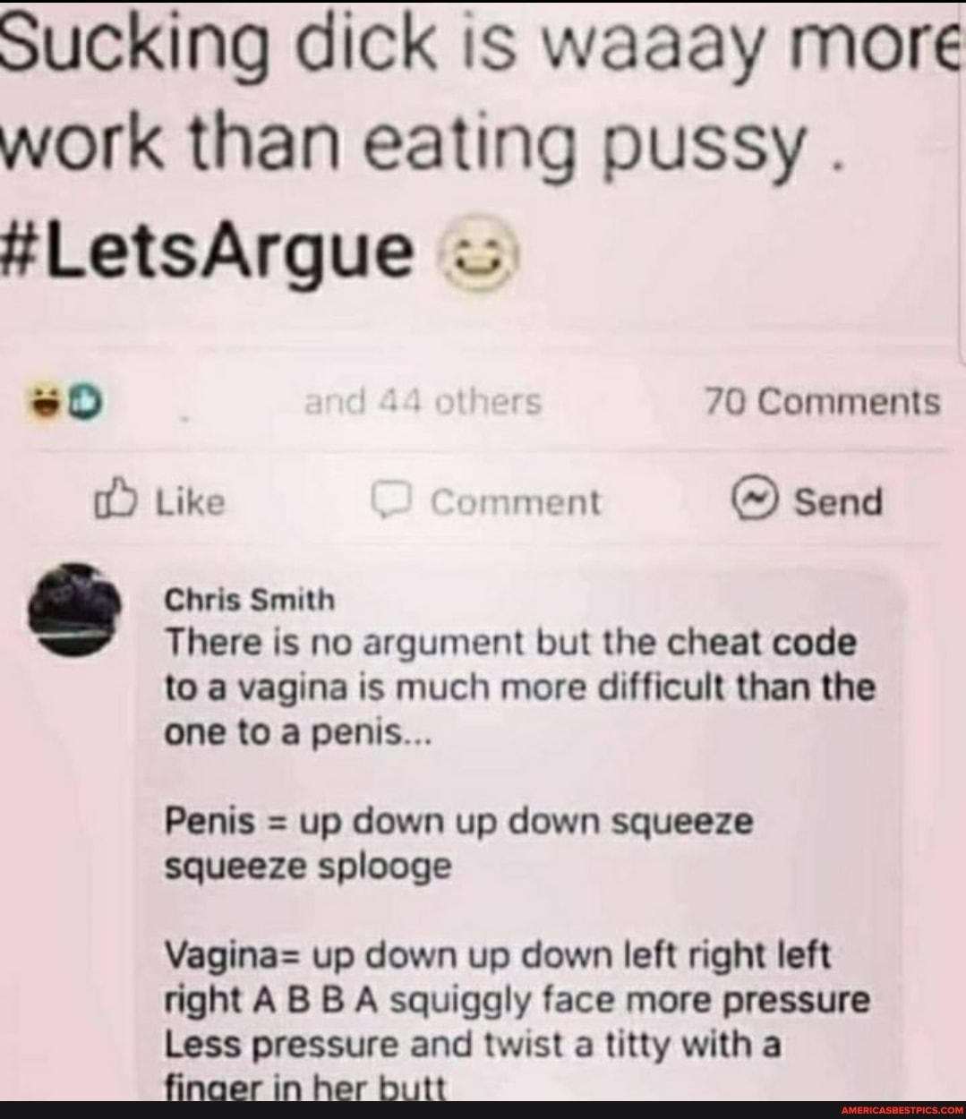 Sucking dick is waaay more work than eating pussy . #LetsArgue 70 Comments  Like mment Send Chris