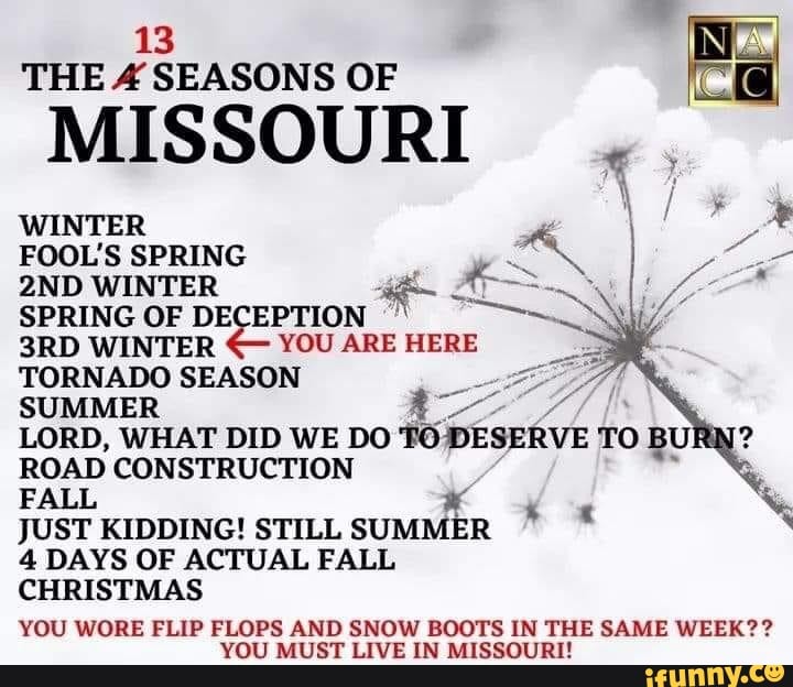 13 THE SEASONS OF MISSOURI . WINTER FOOL'S SPRING I WINTER SPRING OF ...