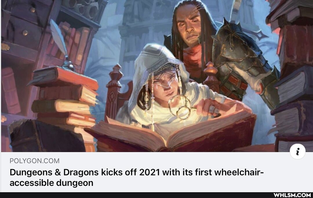 Dungeons & Dragons kicks off 2021 with its first wheelchair- accessible dungeon