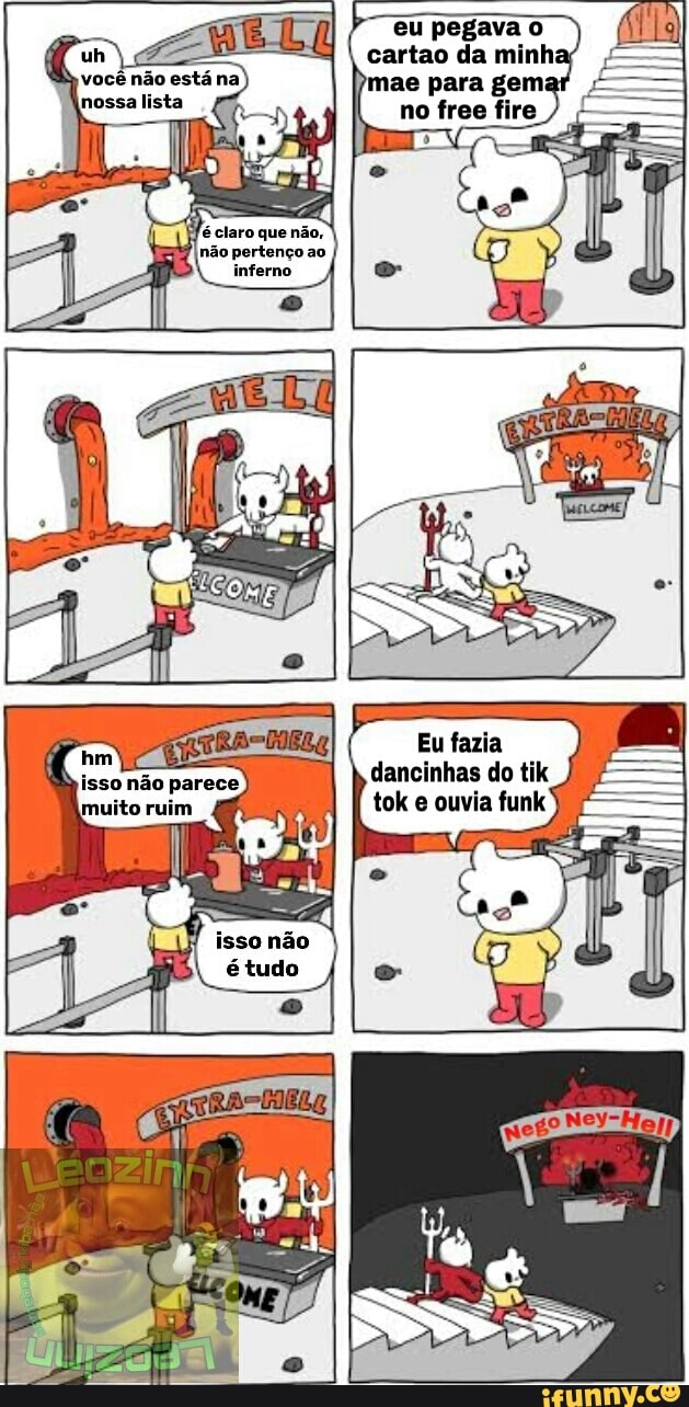eu pegava o
cartao da minha
mae para gema
no free fire
Eu fazia
dancinhas do tik
tok e ouvia funk