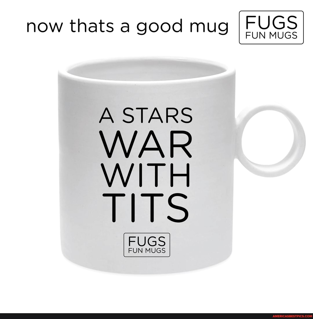 now thats a good mug IF UGS