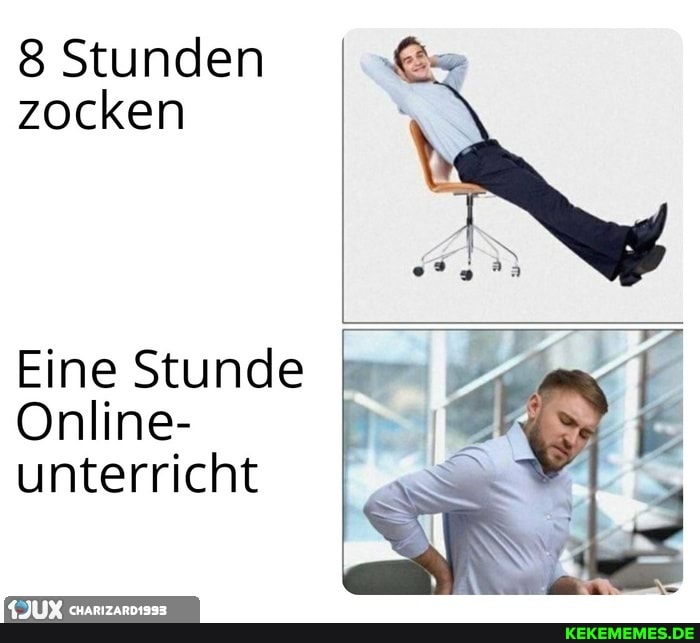 Stunden zocken
Eine Stunde
Online- unterricht