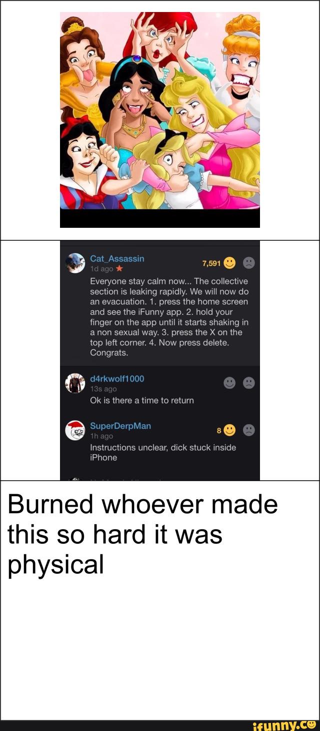 Burned whoever made
this so hard it was
physical