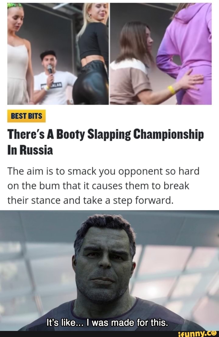 Best Bits There S A Booty Slapping Championship In Russia The Aim Is To Smack You Opponent So