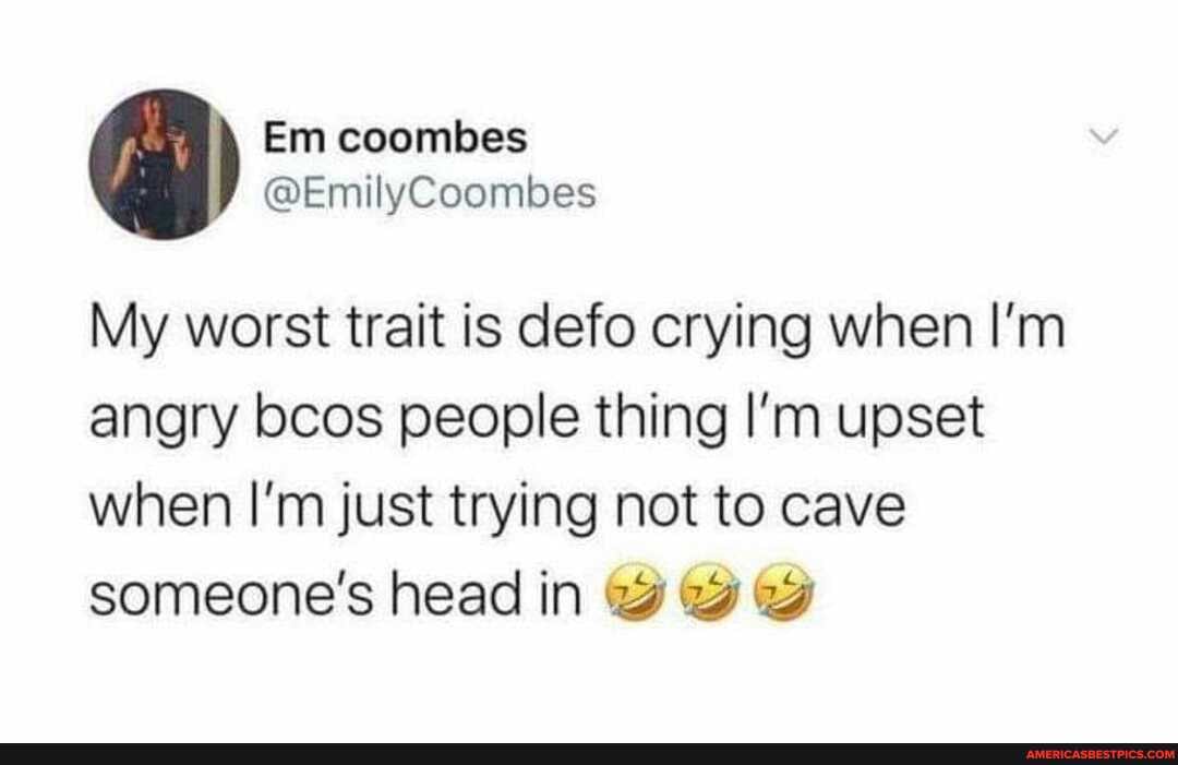 wy Em coombes
@EmilyCoombes
My worst trait is defo crying when I'm angry locos people thing I'm upset when I'm just trying not to cave someone's head in ww ww