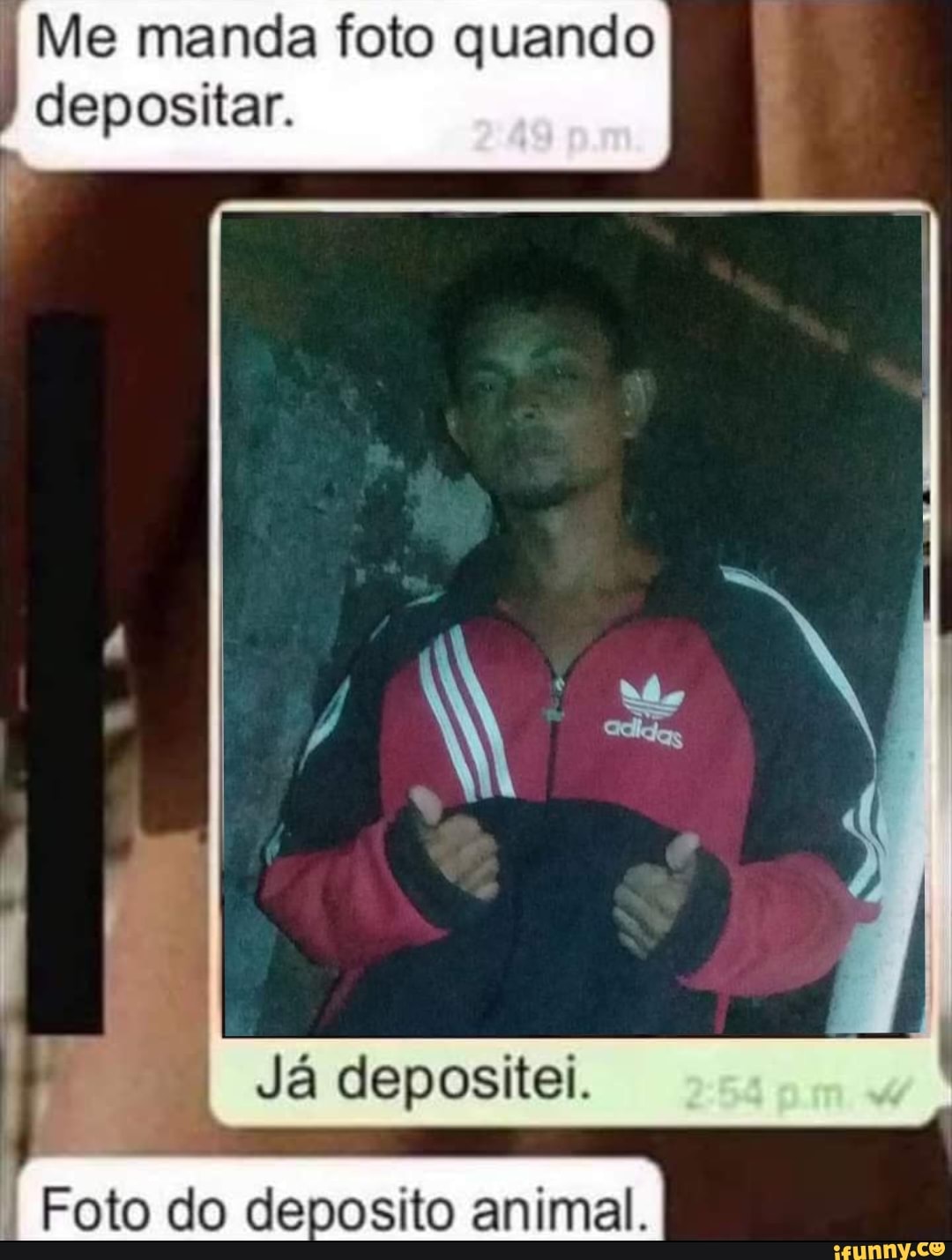 Me manda foto quando depositar.
Já depositel.
Foto do deposito animal. I