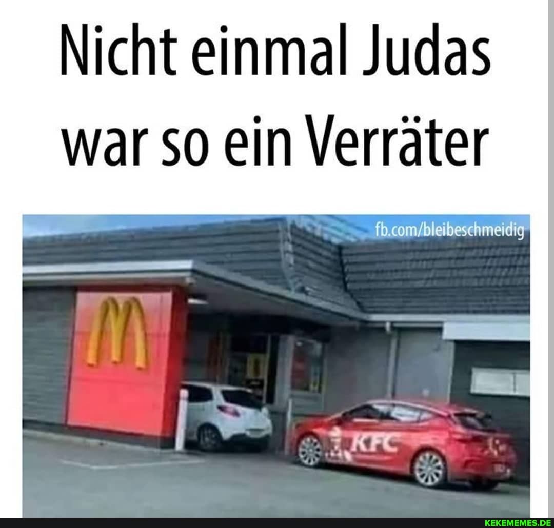 Nicht einmal Judas war so ein Verräter