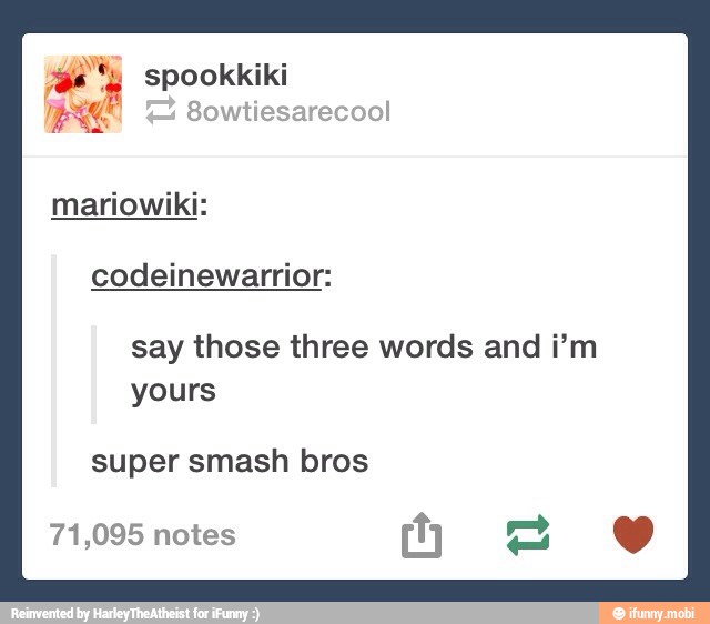 mariowiki:
codeinewarrior:
say those three words and i'm
yours
71,095 notes