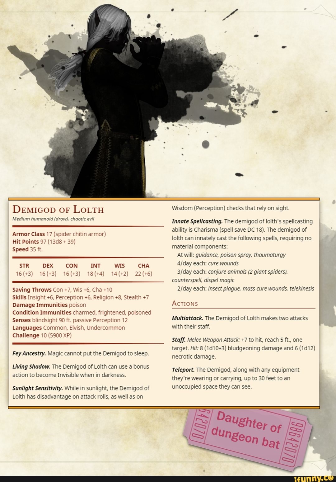 Demicop oF LOLTH Medium humanoid (drow), chaotic evil Armor Class 17