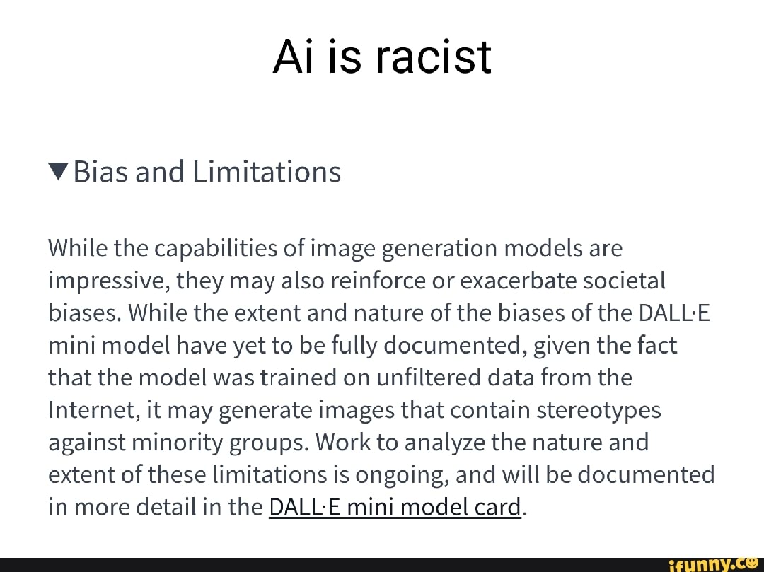 Ai is racist Bias and Limitations While the capabilities of image ...