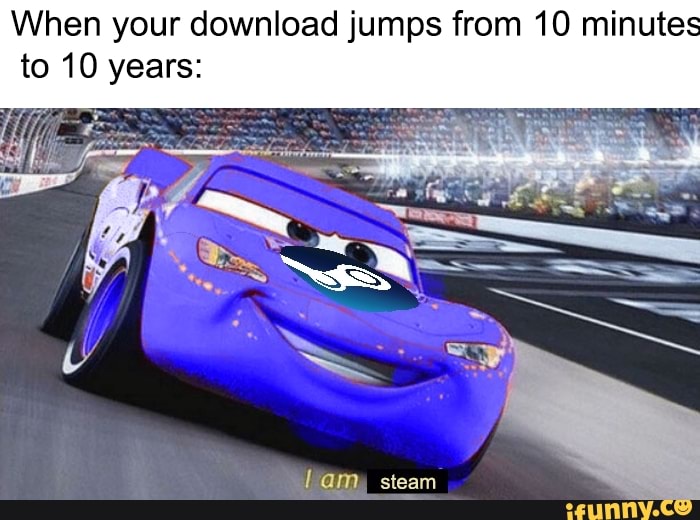 When your download jumps from 10 minutes
to 10 years: