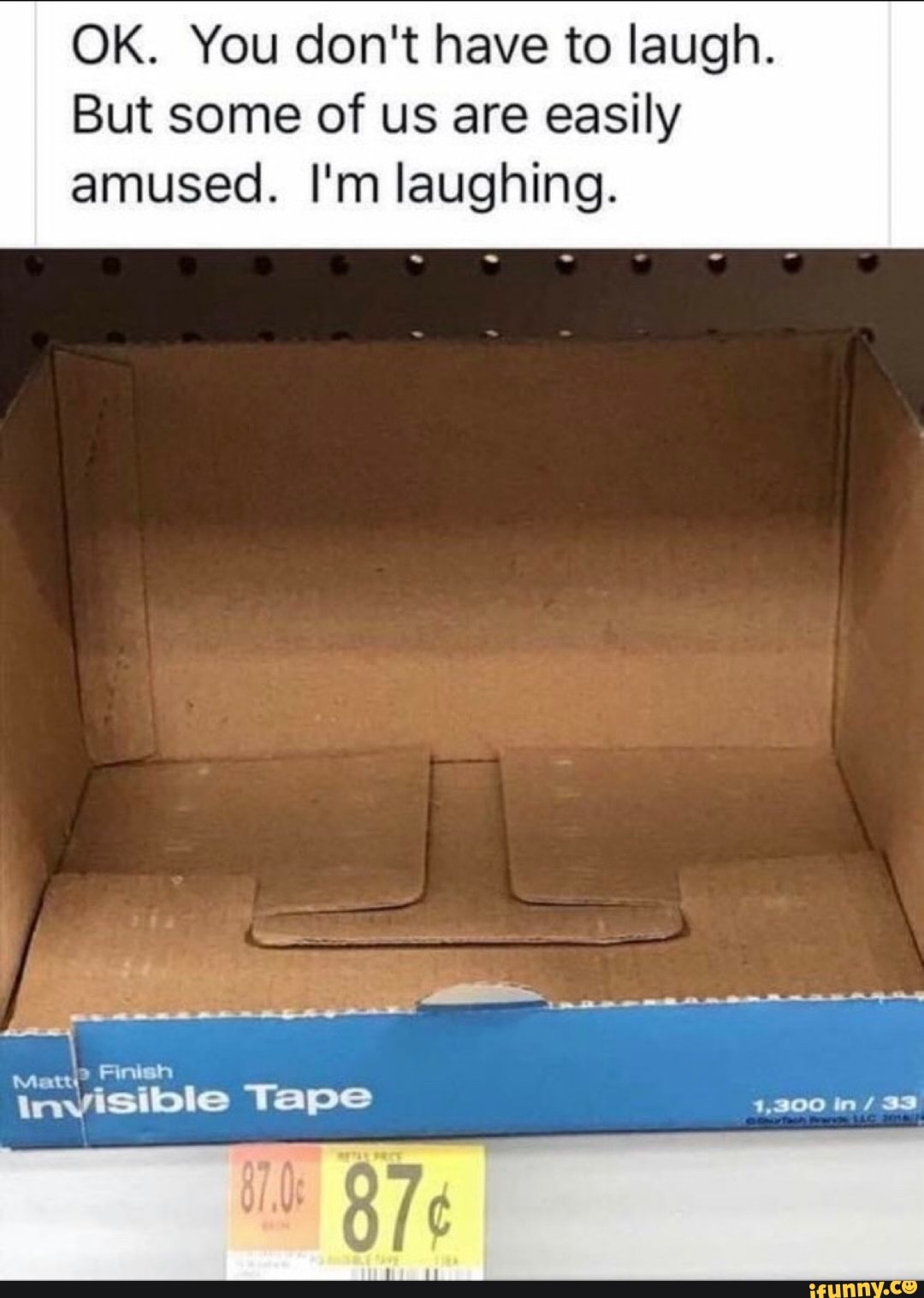 OK. You don't have to laugh.
But some of us are easily
amused. I'm laughing.