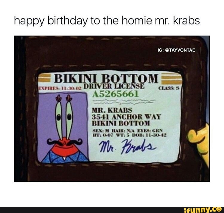 happy birthday to the homie mr. krabs MILKRABS.