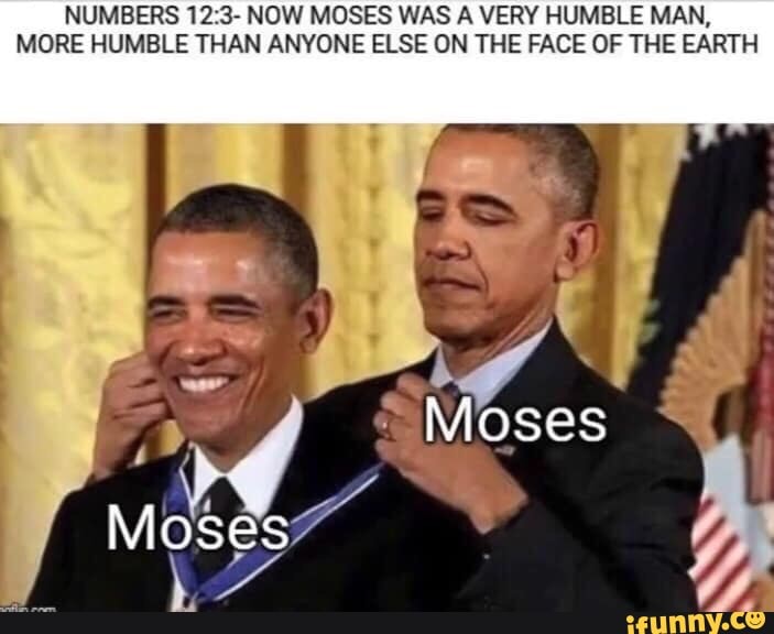 numbers-12-3-now-moses-was-a-very-humble-man-more-humble-than-anyone