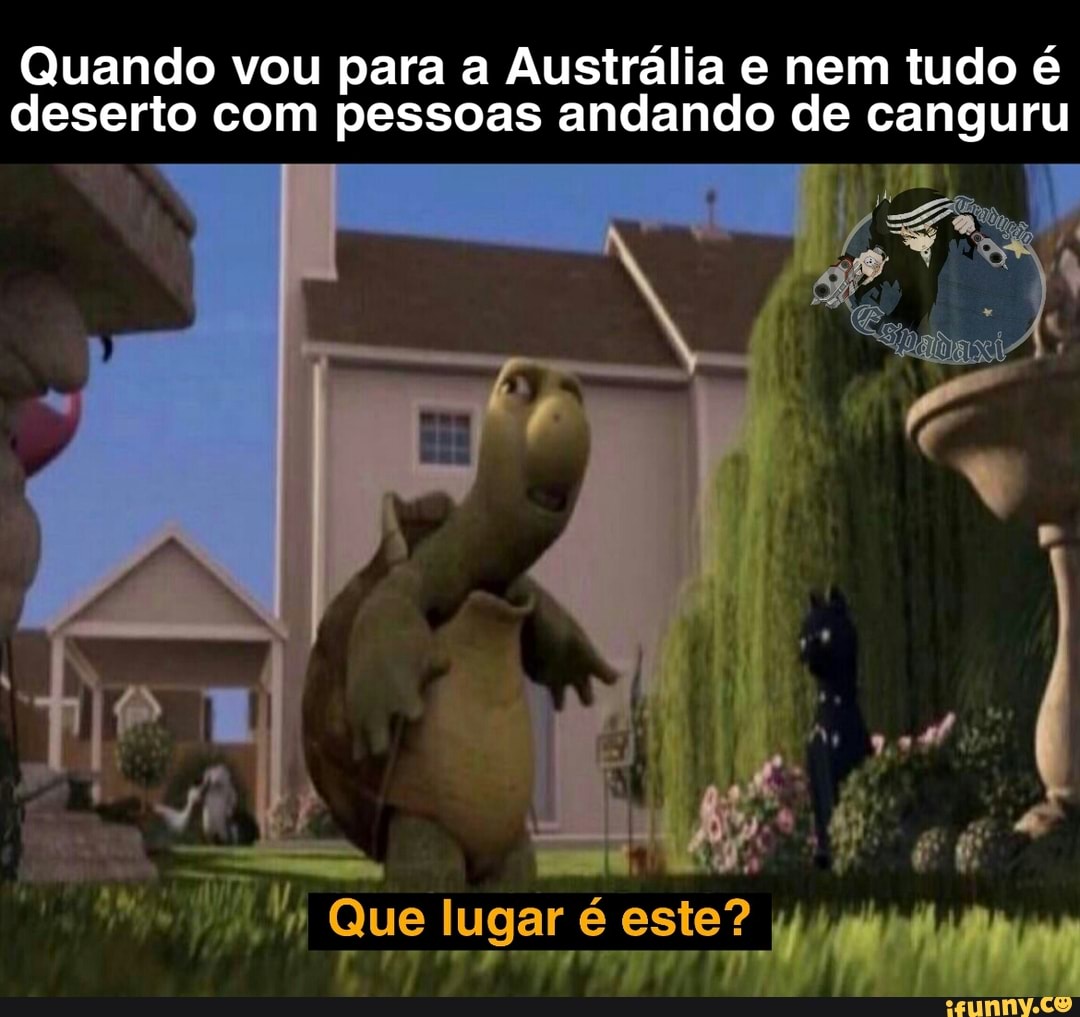 Quando vou para a Austrália e nem tudo é
deserto com pessoas andando de canguru
