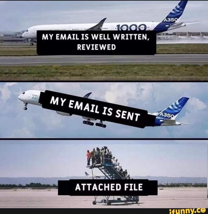 my-email-is-well-written-reviewed-my-emat-is-sent-attached-file-ifunny