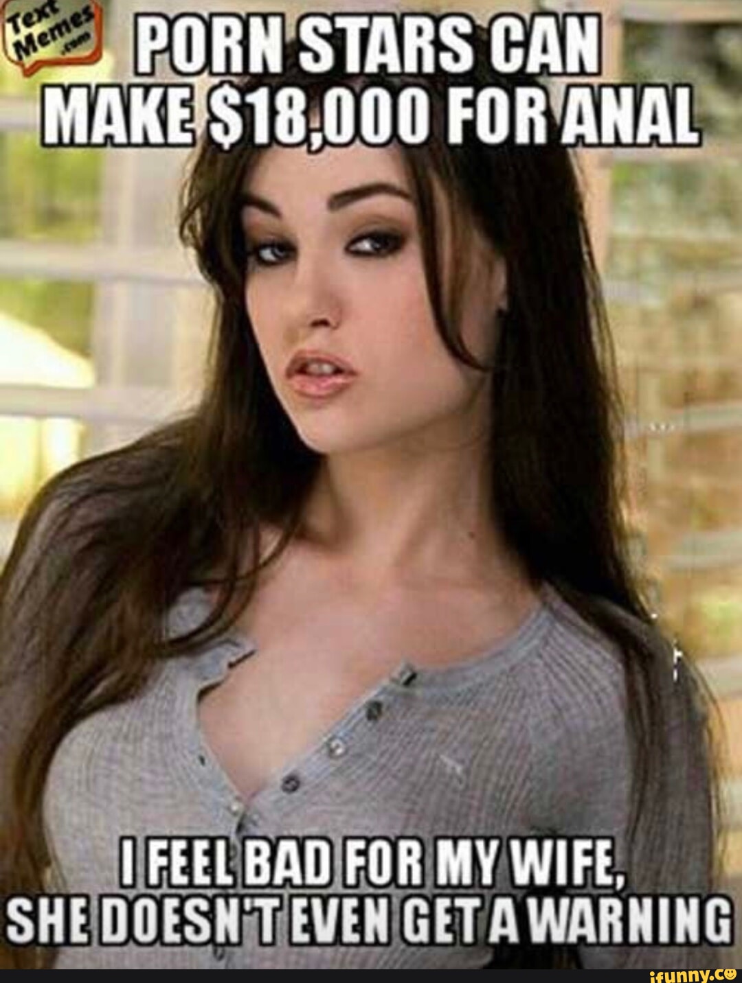 1080px x 1432px - PORN STARS GAN MAKE $18,000 FOR ANAL FFEELBAD FOR MY WIFE, - iFunny