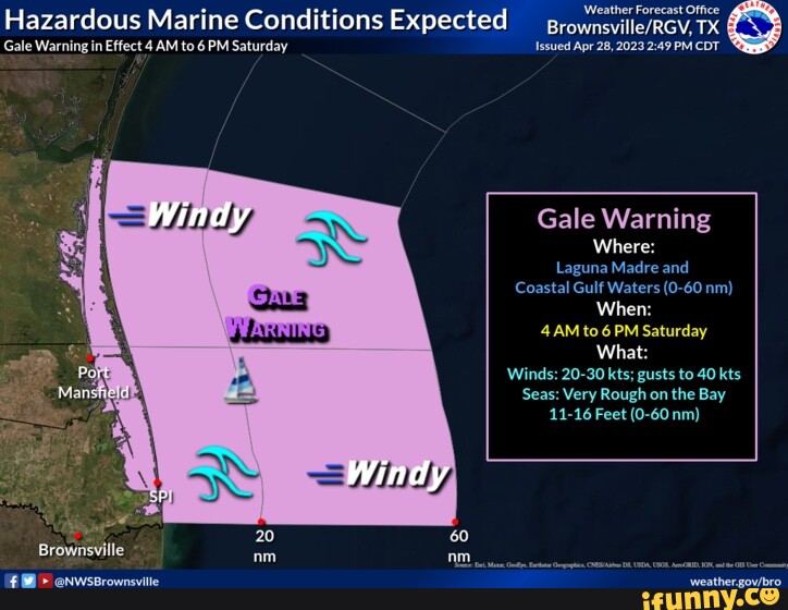 Hazardous Marine Conditions Expected Gale Warning in Effect 4 AM to 6