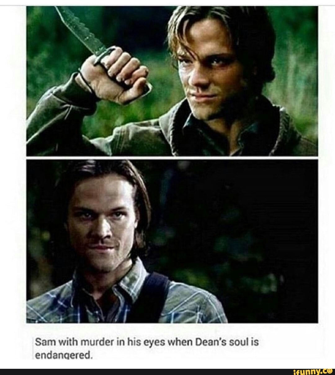 <b>Sam</b> with murder in his eyes when Dean&apos;s soul is endanaered.