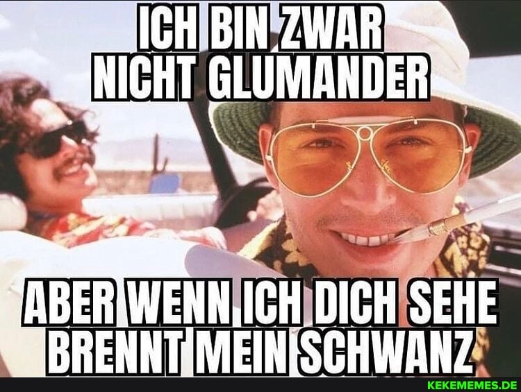 IGH.BIN ZWAR UCHT CHT GLIMANDER_
ABERIWE ch DICH SEHE