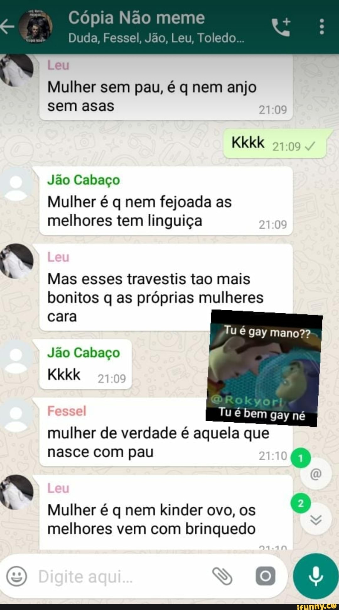 Duda, Fessel, Jão, Leu, Toledo.. E Mulher sem pau, 6 q nem wie sem asas  Mulher