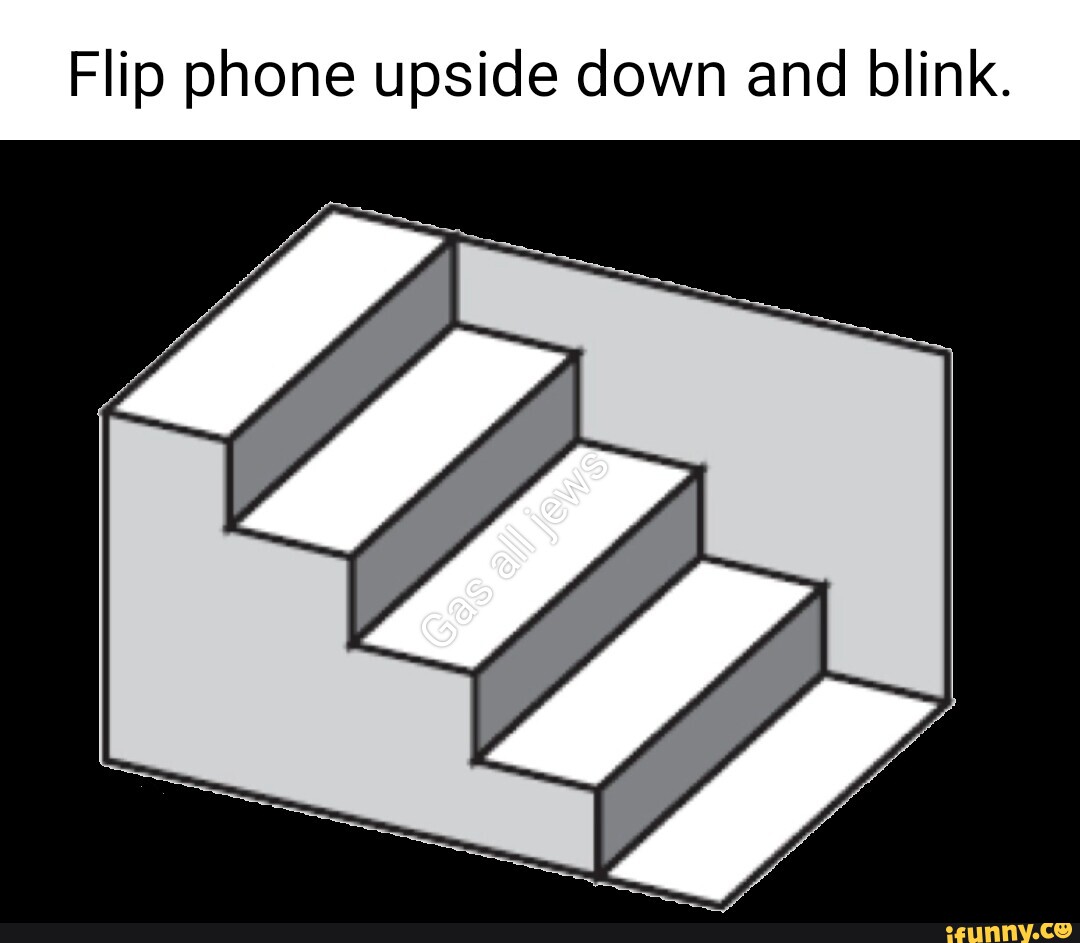 Flip phone upside down and blink. iFunny