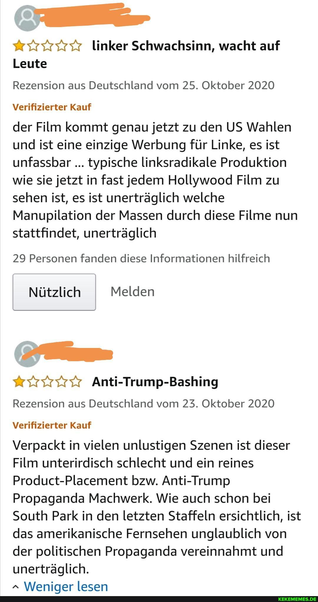 linker Schwachsinn, wacht auf
Leute
Rezension aus Deutschland vom 25. Oktober 2020
Verifizierter Kauf
der Film kommt genau jetzt zu den US Wahlen und ist eine einzige Werbung für Linke, es ist unfassbar typische linksradikale Produktion wie sie jetzt in fast jedem Hollywood Film zu sehen ist, es ist unerträglich welche
Manupilation der Massen durch diese Filme nun stattfindet, unerträglich
29 Personen fanden diese Informationen hilfreich
I Nützlich Melden
Anti-Trump-Bashing
Rezension aus Deutschland vom 23. Oktober 2020
Verifizierter Kauf
Verpackt in vielen unlustigen Szenen ist dieser
Film unterirdisch schlecht und ein reines
Product-Placement bzw. Anti-Trump
Propaganda Machwerk. Wie auch schon bei
South Park in den letzten Staffeln ersichtlich, ist das amerikanische Fernsehen unglaublich von der politischen Propaganda vereinnahmt und unerträglich.
Weniner lesen