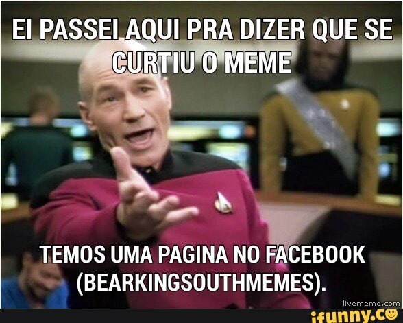 TEMOS UMA PAGINA NO FACEBOOK
(BEARKINGSOUTHMEMES).