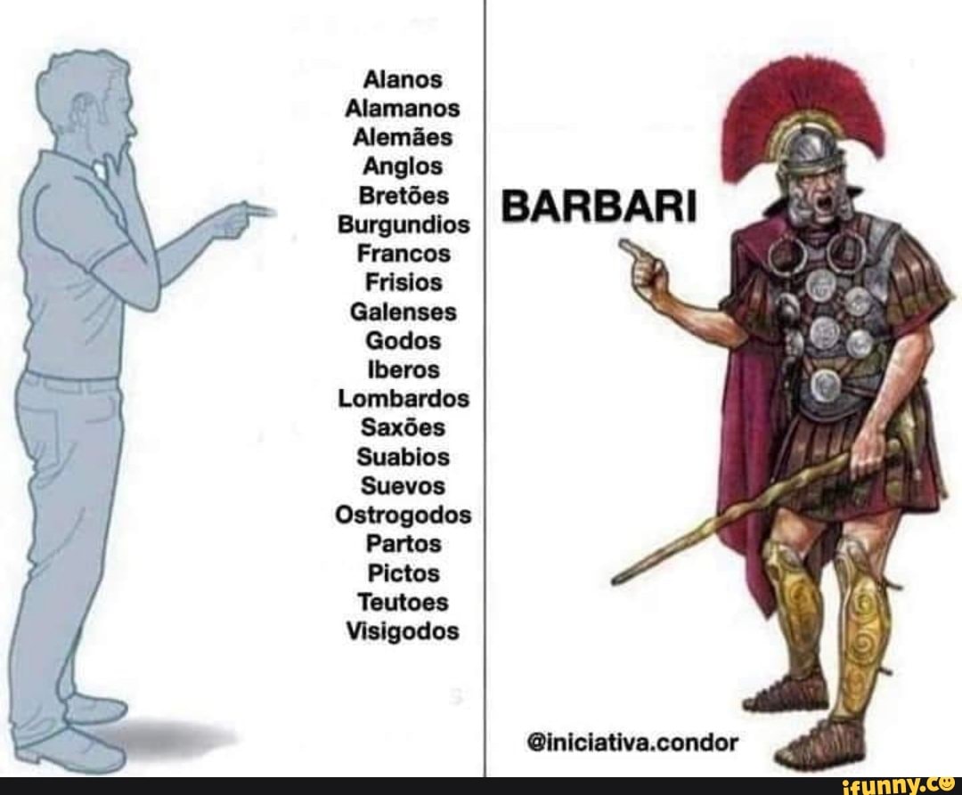Alanos
Alamanos
Alemães
Anglos
Bretões
Burgundios BARB Francos
Frisios
Galenses
Godos
Iberos
Lombardos
Saxões
Suabios
Suevos
Ostrogodos
Partos
Pictos
Teutoes
Visigodos
Biniciativa.condor