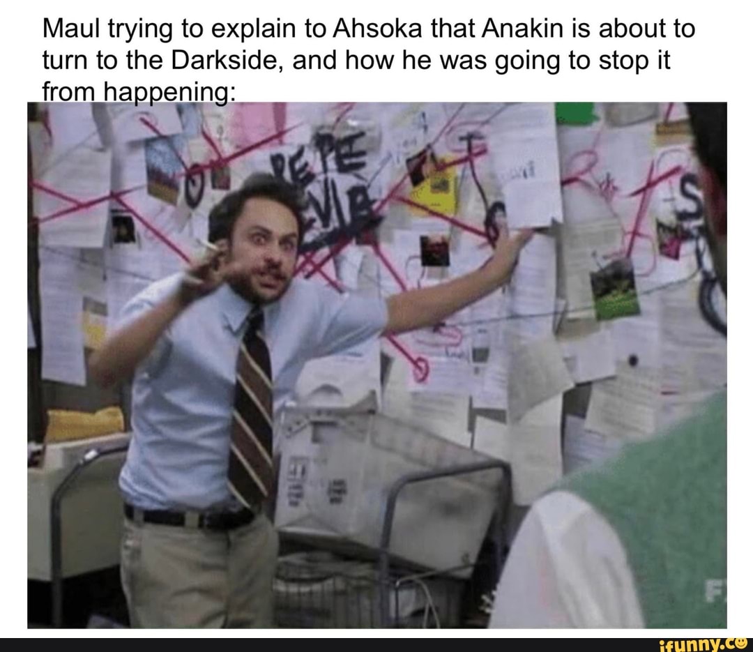 Maul trying to explain to Ahsoka that Anakin is about to
turn to the Darkside, and how he was going to stop it