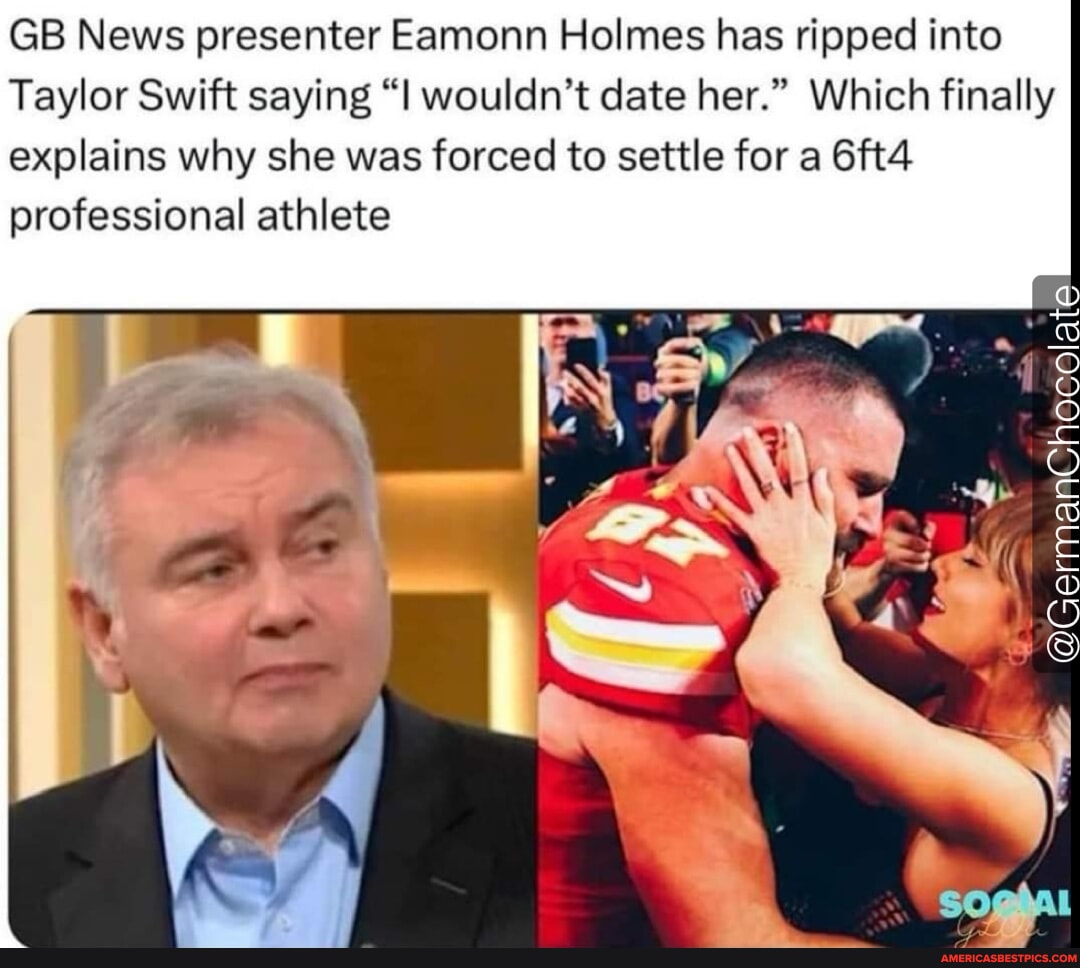 GB News presenter Eamonn Holmes has ripped into Taylor Swift saying ...