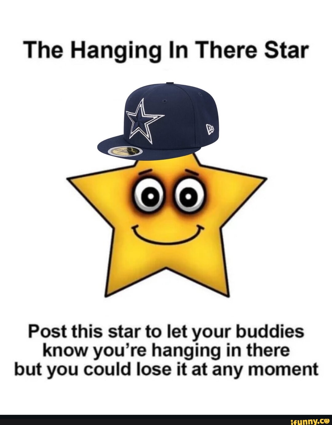 The Hanging In There Star Post This Star To Let Your Buddies Know You